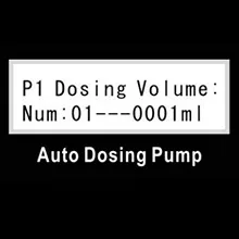 Auto Dosing Pump display showing P1 Dosing Volume: Num:01---0001ml