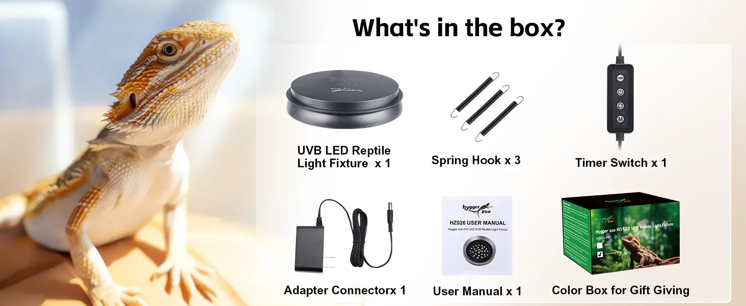 What's in the box? UVB LED Reptile Light Fixture, Spring Hooks, Timer Switch, Adapter Connector, User Manual, and Color Box f